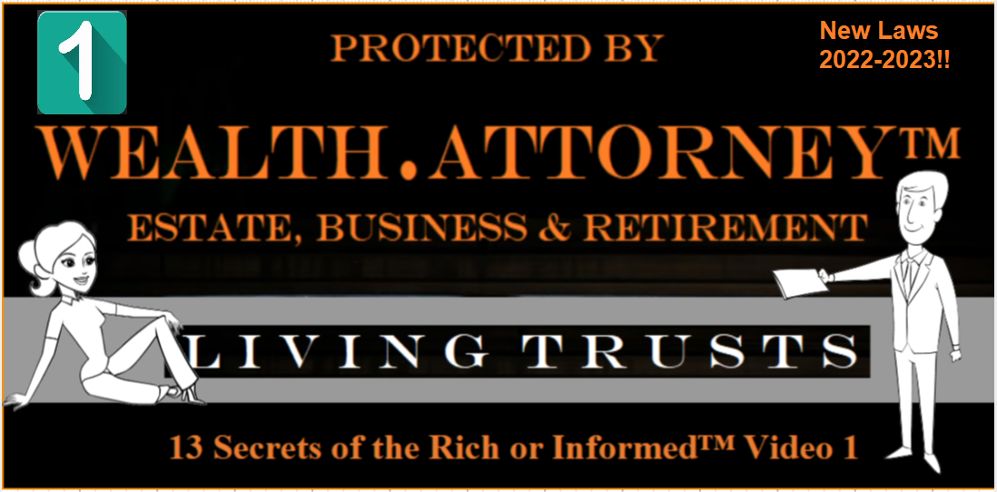 WealthAttorneyCoverVideoNumber1LivingTrusts13secretsNewLaws - Copy
